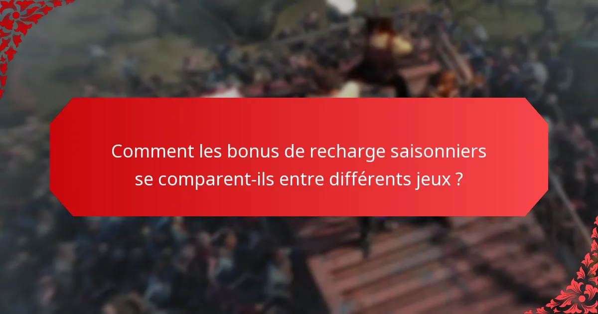 Quels thèmes de vacances sont associés aux bonus de recharge ?