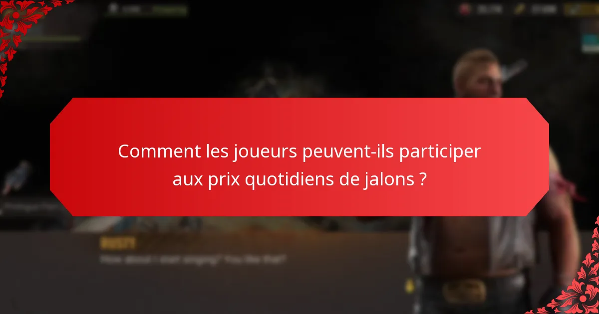 D'où viennent les prix quotidiens de jalons ?