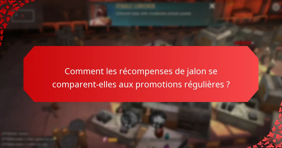 Quels sont les événements spéciaux liés aux récompenses de jalon ?