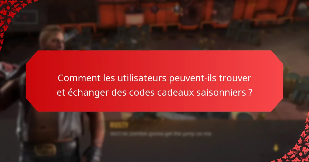 Quels types de codes cadeaux saisonniers sont disponibles ?