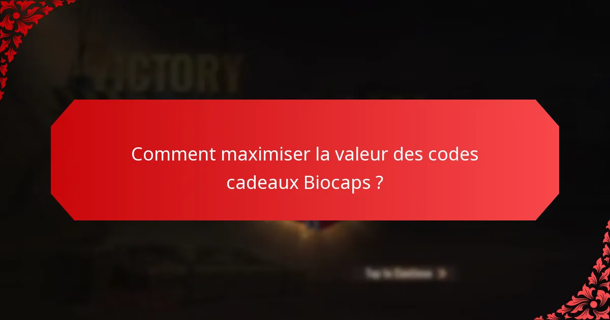 Quand les codes cadeaux Biocaps expirent-ils ?