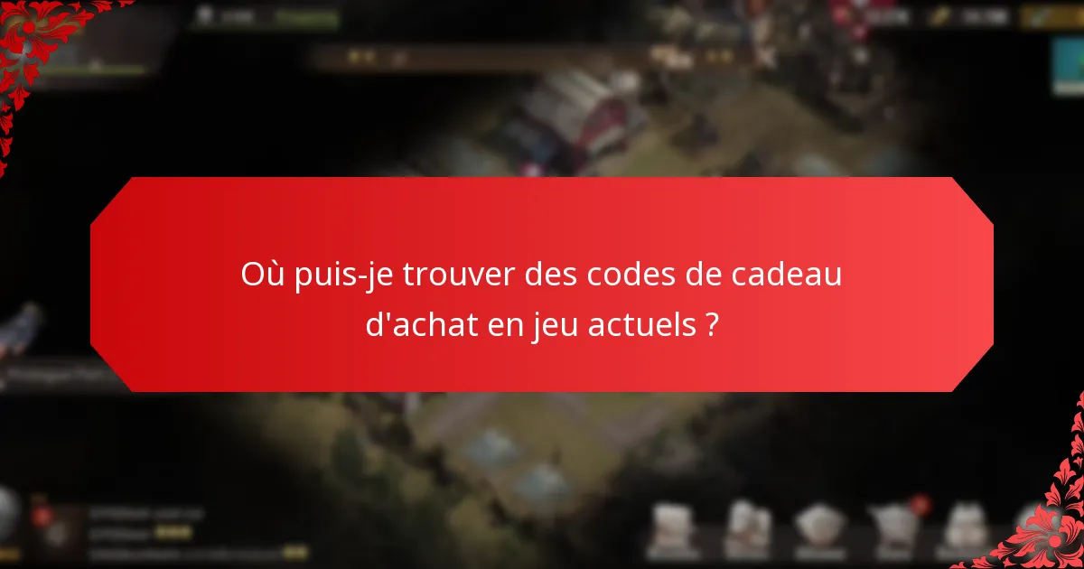 Comment puis-je échanger des codes de cadeau d'achat en jeu ?