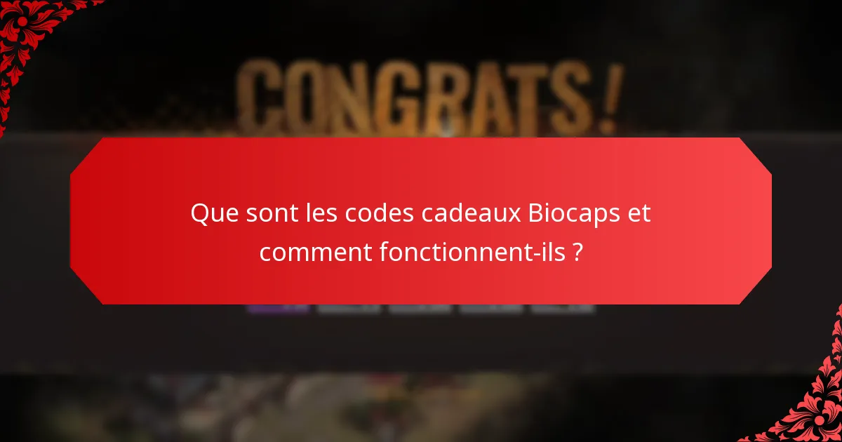 Que faire si votre code cadeau Biocaps ne fonctionne pas ?