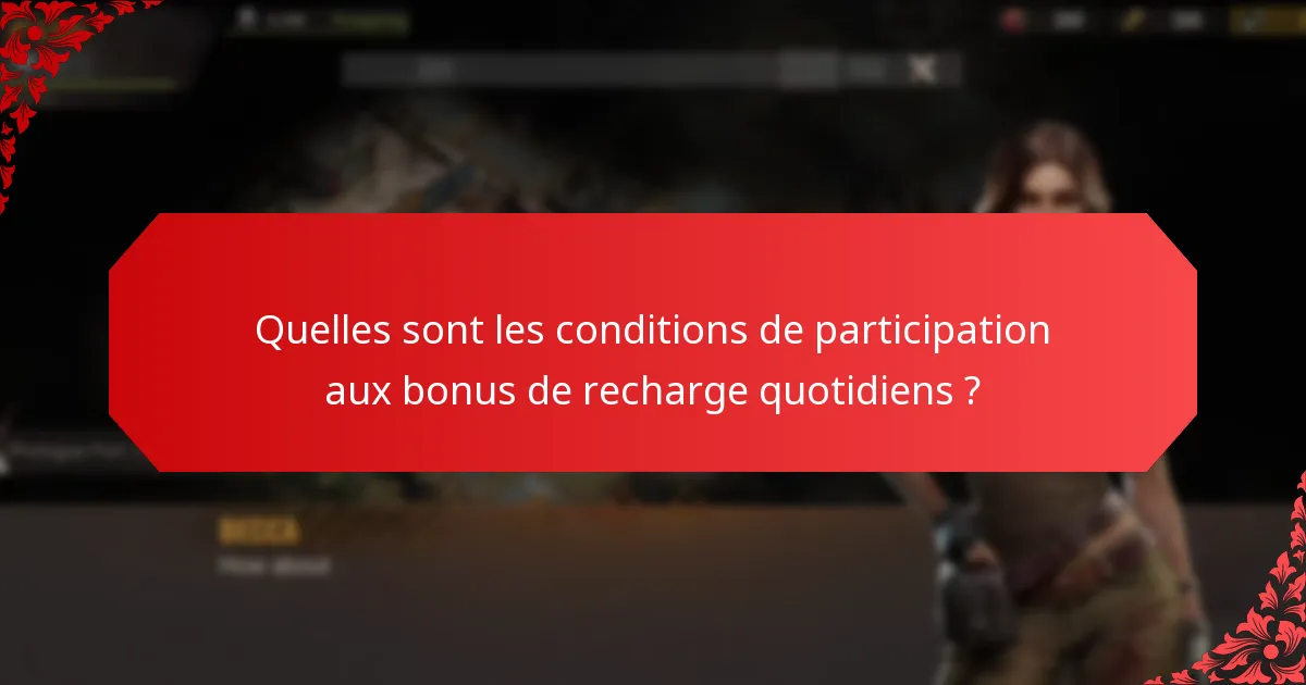 Quelles sont les structures de récompenses pour les bonus de recharge quotidiens ?