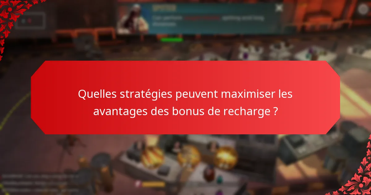 Quels sont les objets exclusifs dans les bonus de recharge ?