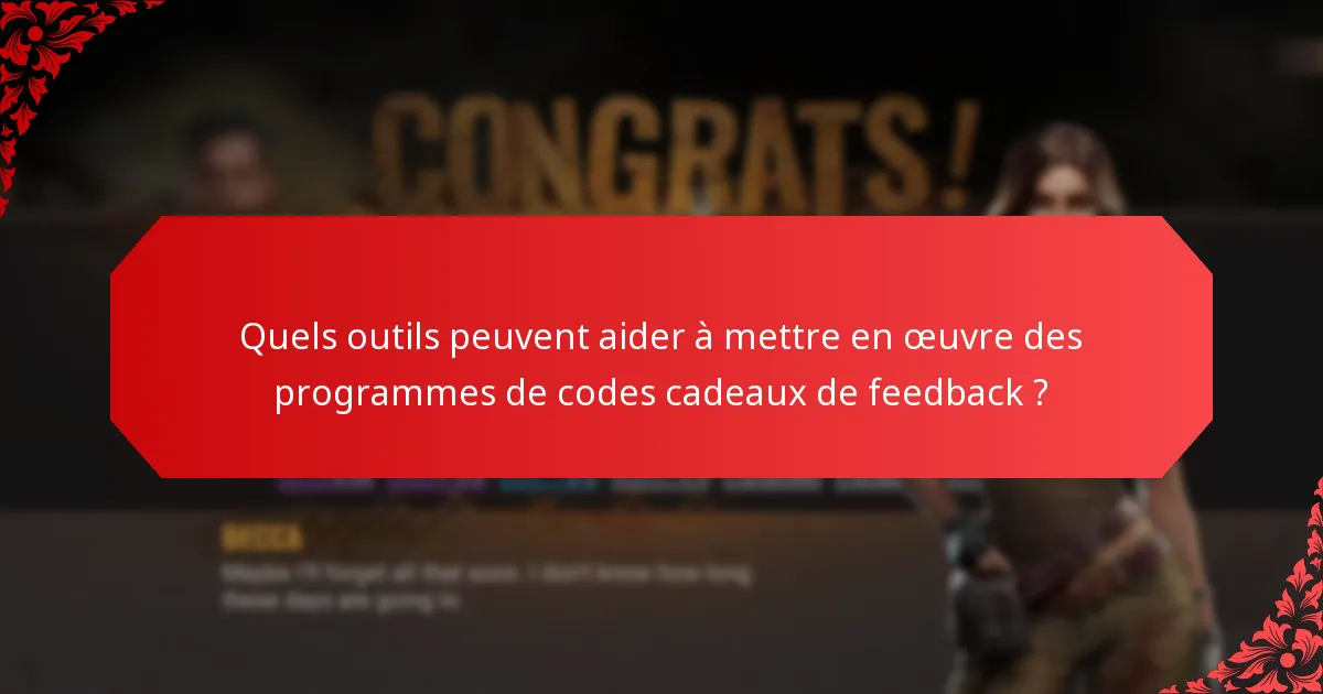 Quels sont les pièges potentiels des programmes de codes cadeaux de feedback ?