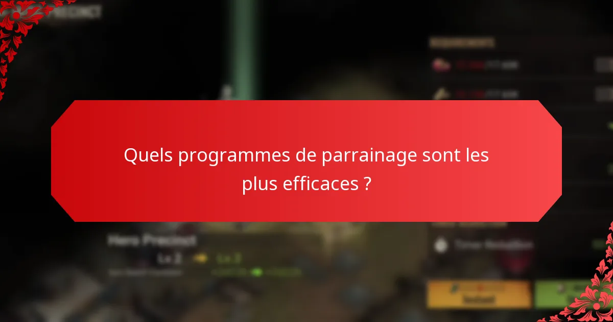 Quels programmes de parrainage sont les plus efficaces ?